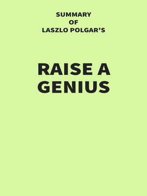 cover image of Summary of Laszlo Polgar's Raise a Genius